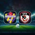 Eyüpspor affronte Gaziantep FK lors de la 2e journée de la Trendyol Süper Lig