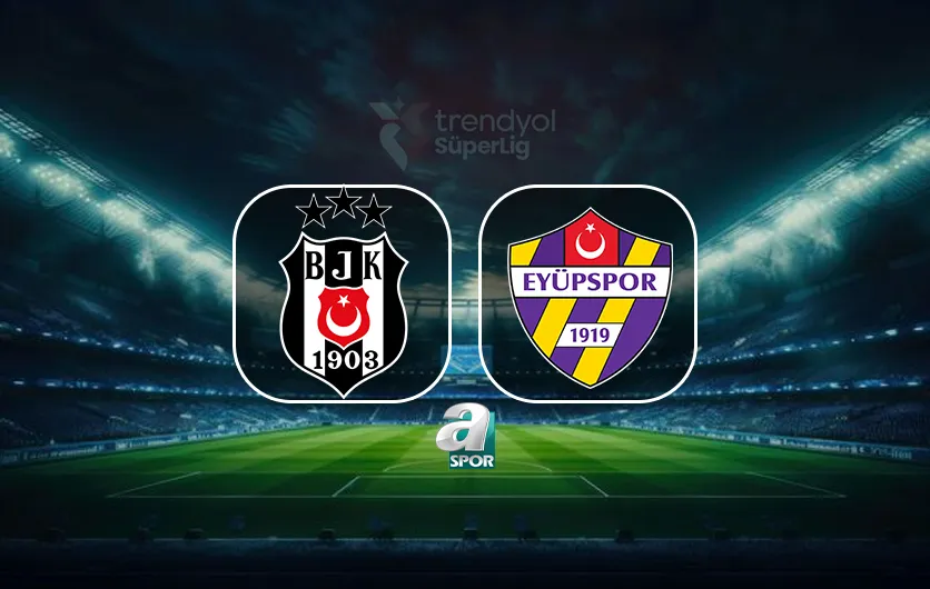 besiktas-eyupspor-maci-ne-zaman-saat-kacta-hangi-kanalda-1786858343779.jpg Beşiktaş - Eyüpspor maçı ne zaman, saat kaçta, hangi kanalda?