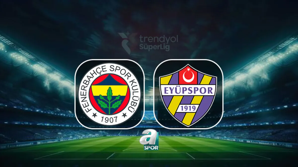 CANLI | Fenerbahçe-İkas Eyüpspor maçı saat kaçta, hangi kanalda?