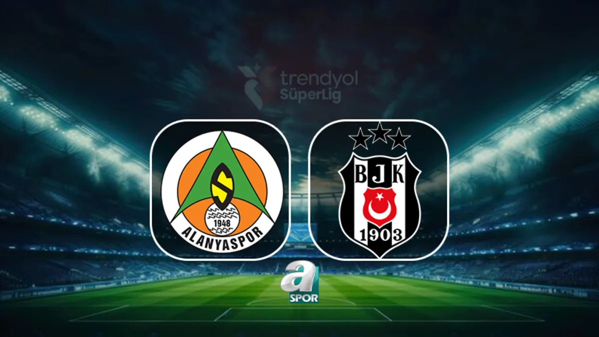 CANLI | Corendon Alanyaspor - Beşiktaş maçı saat kaçta, hangi kanalda?
